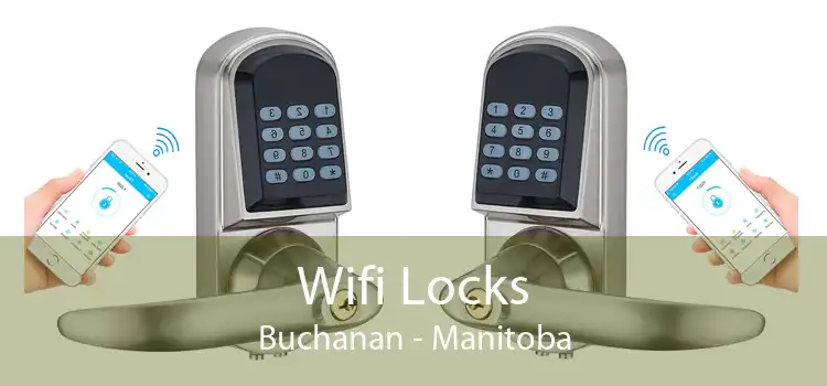 Wifi Locks Buchanan - Manitoba