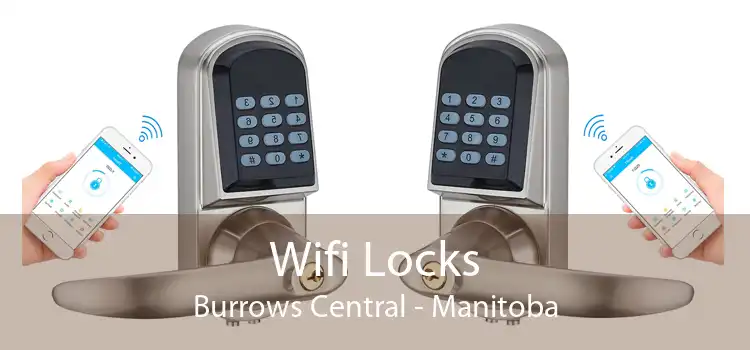 Wifi Locks Burrows Central - Manitoba