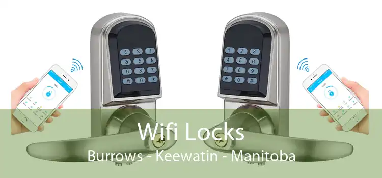 Wifi Locks Burrows - Keewatin - Manitoba