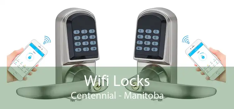 Wifi Locks Centennial - Manitoba