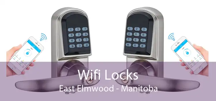 Wifi Locks East Elmwood - Manitoba