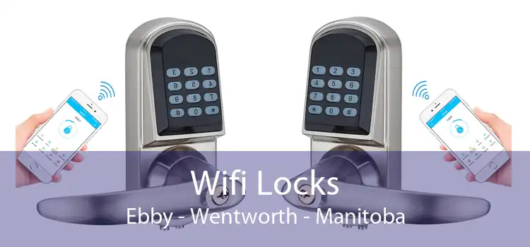 Wifi Locks Ebby - Wentworth - Manitoba
