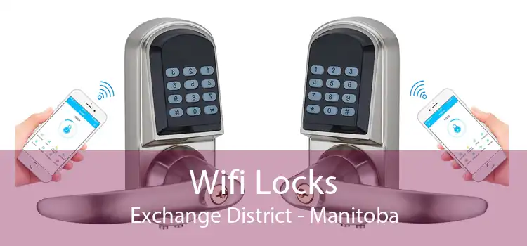 Wifi Locks Exchange District - Manitoba