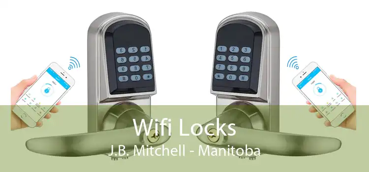 Wifi Locks J.B. Mitchell - Manitoba