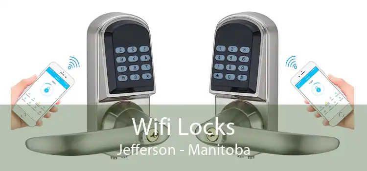 Wifi Locks Jefferson - Manitoba