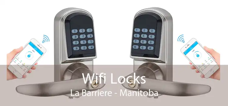 Wifi Locks La Barriere - Manitoba
