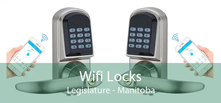 Wifi Locks Legislature - Manitoba