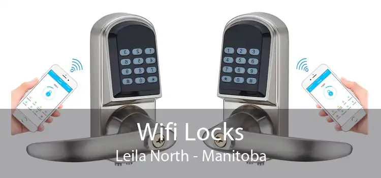 Wifi Locks Leila North - Manitoba