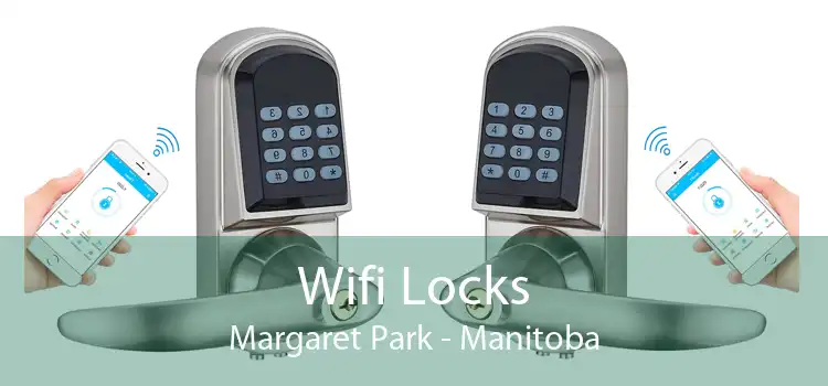 Wifi Locks Margaret Park - Manitoba