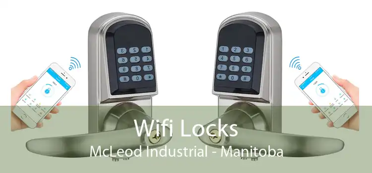 Wifi Locks McLeod Industrial - Manitoba