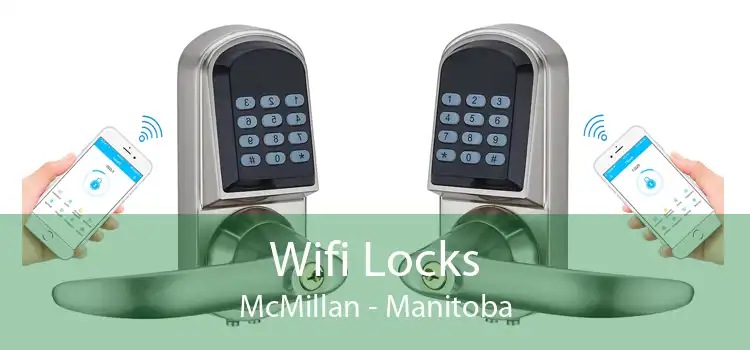 Wifi Locks McMillan - Manitoba