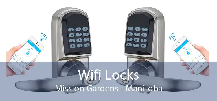 Wifi Locks Mission Gardens - Manitoba