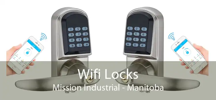 Wifi Locks Mission Industrial - Manitoba