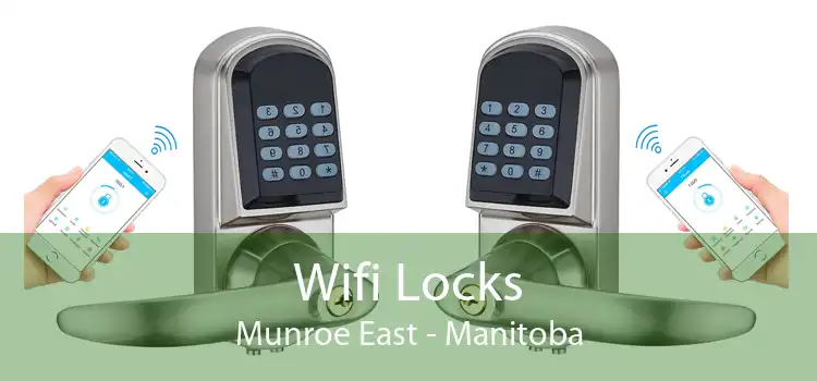 Wifi Locks Munroe East - Manitoba