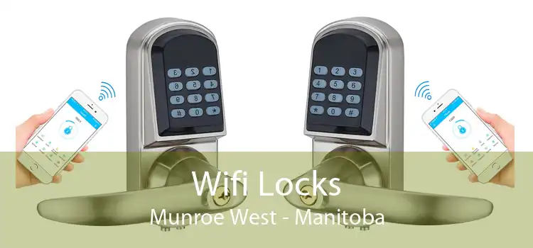 Wifi Locks Munroe West - Manitoba