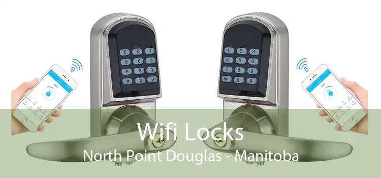 Wifi Locks North Point Douglas - Manitoba