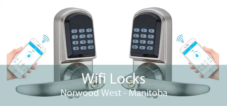 Wifi Locks Norwood West - Manitoba
