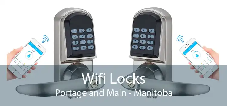 Wifi Locks Portage and Main - Manitoba