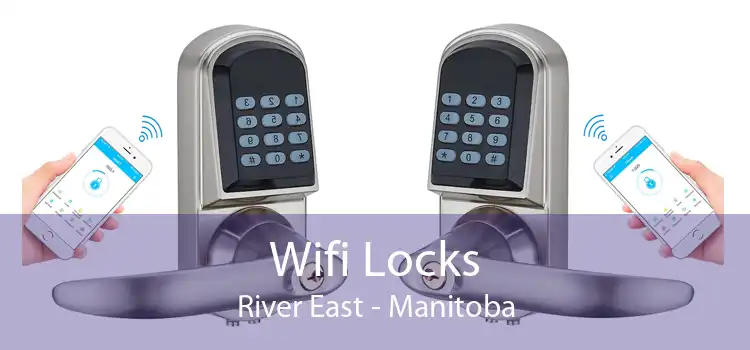 Wifi Locks River East - Manitoba