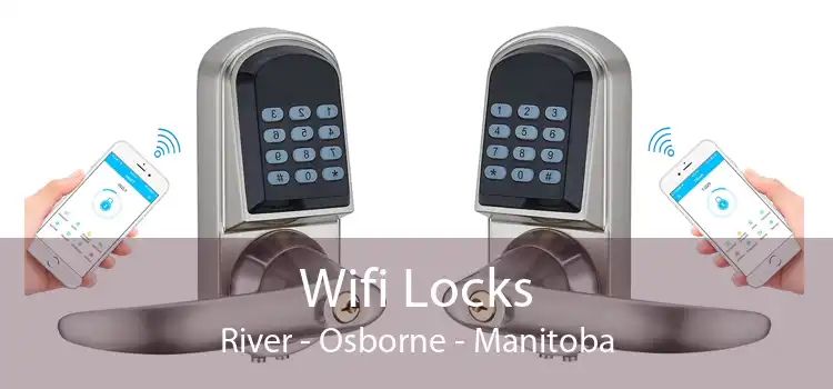 Wifi Locks River - Osborne - Manitoba