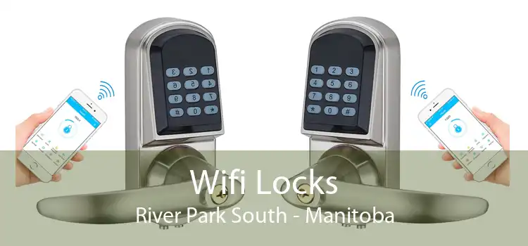 Wifi Locks River Park South - Manitoba
