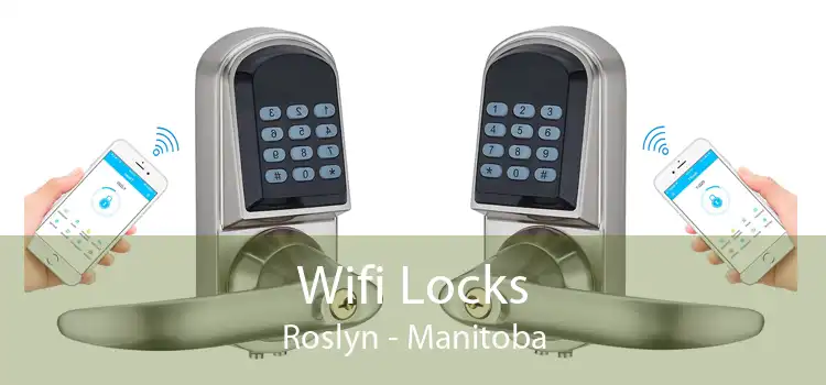 Wifi Locks Roslyn - Manitoba