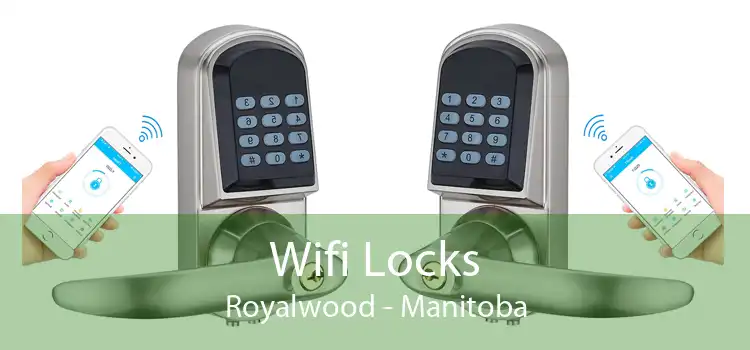 Wifi Locks Royalwood - Manitoba