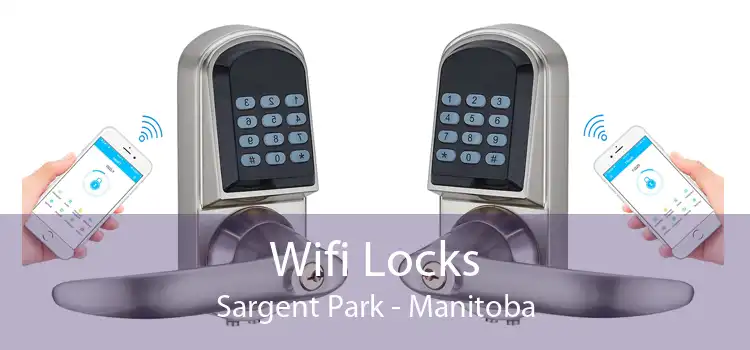 Wifi Locks Sargent Park - Manitoba