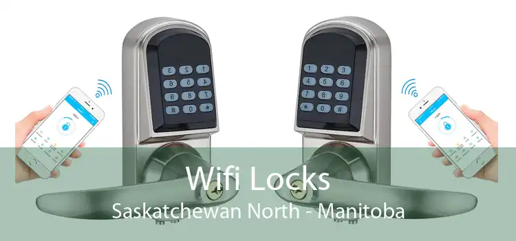 Wifi Locks Saskatchewan North - Manitoba