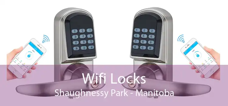 Wifi Locks Shaughnessy Park - Manitoba