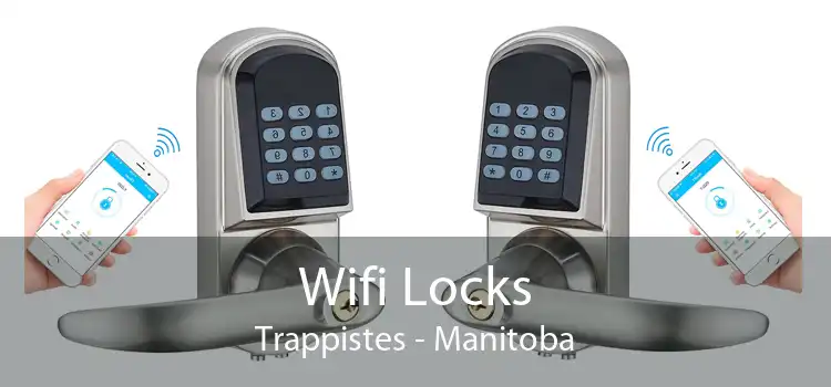 Wifi Locks Trappistes - Manitoba