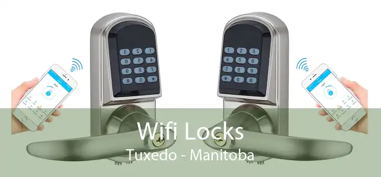 Wifi Locks Tuxedo - Manitoba