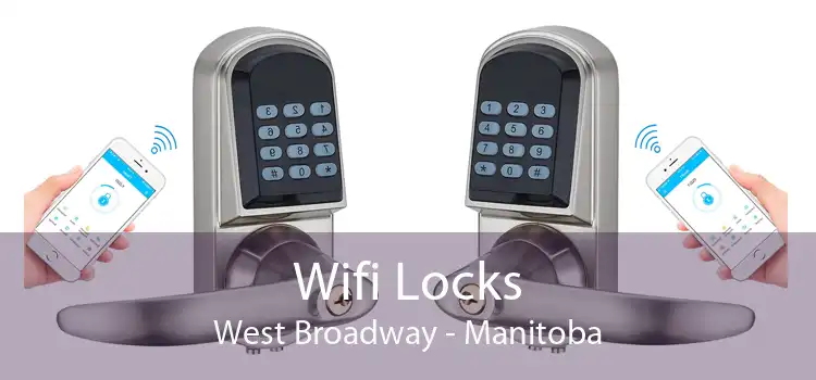 Wifi Locks West Broadway - Manitoba