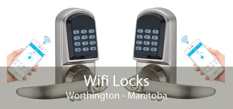 Wifi Locks Worthington - Manitoba